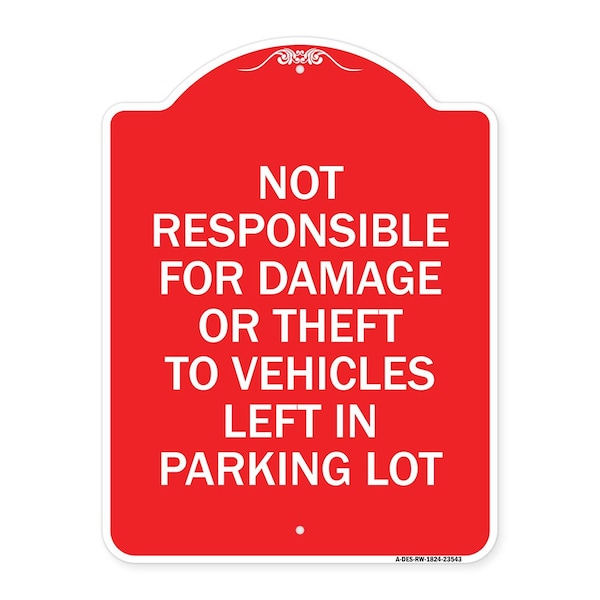 Signmission Not Responsible for Damage or Theft to Vehicles Left in Parking Lot, A-DES-RW-1824-23543 A-DES-RW-1824-23543 - main